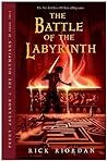 The Battle of the Labyrinth (Percy Jackson and the Olympians, #4)